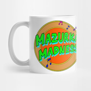 Mazurka Madness Mug